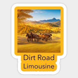 Dirt road limousine Sticker